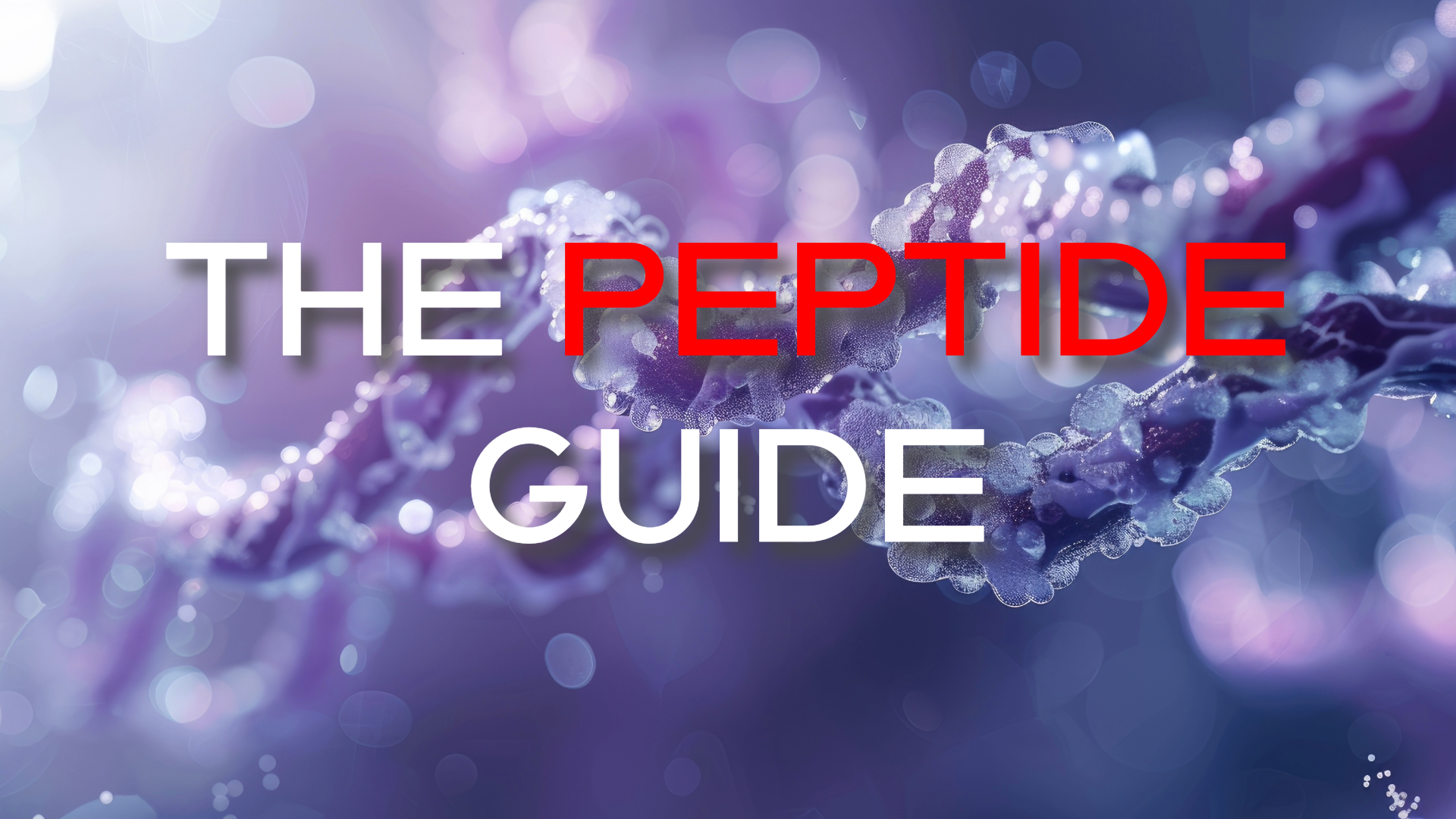 The Simple Guide to Peptides