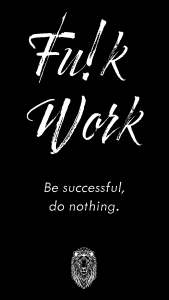 Fuck Work Cover Fuck Work Cover